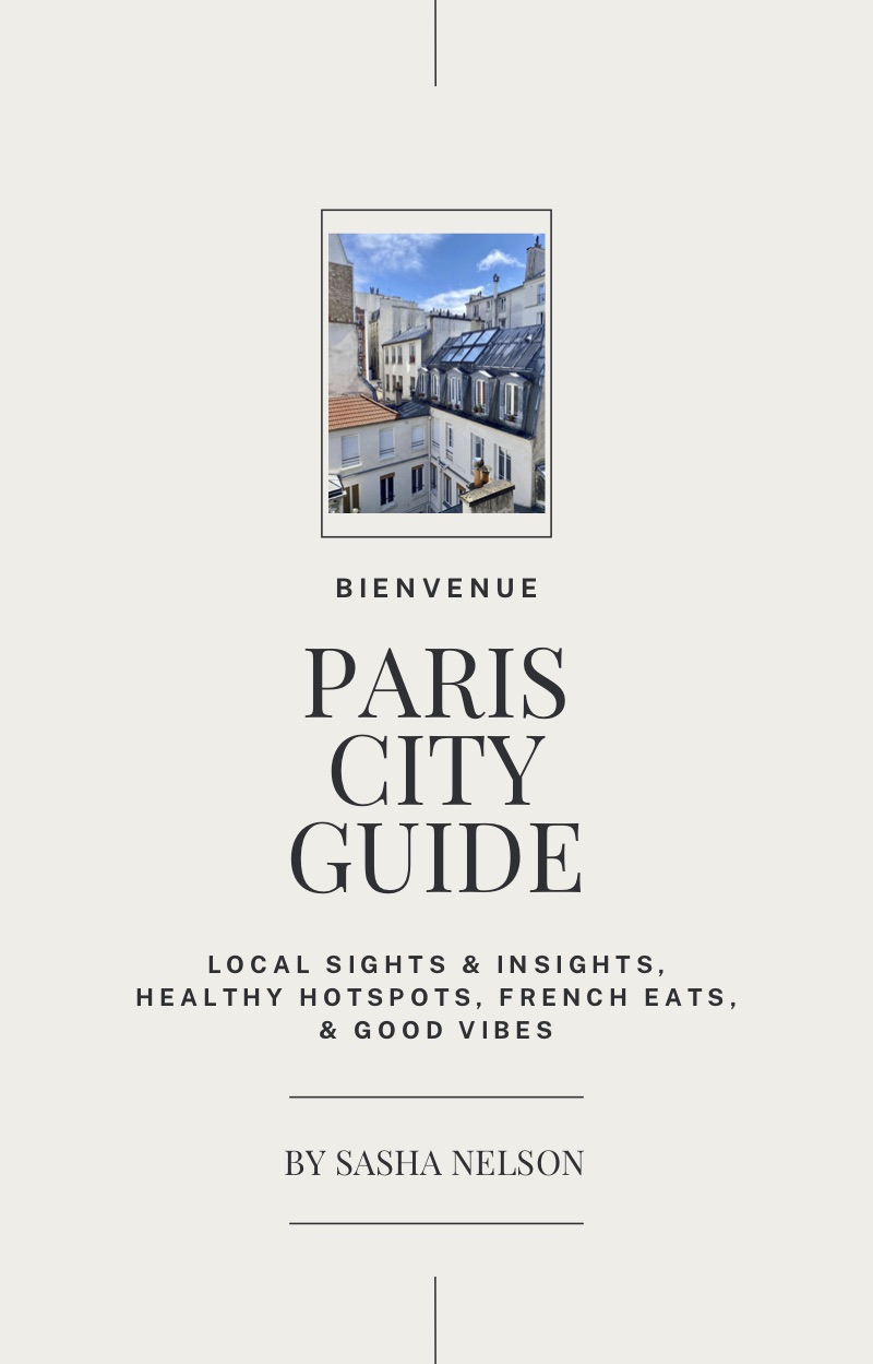 Paris City Guide - sasha yoga + wellness